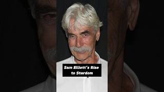 The Life and Career of Sam Elliott shorts samelliott [upl. by Iphlgenia]