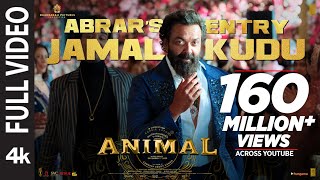 ANIMAL ABRAR’S ENTRY  JAMAL KUDUFull Video Ranbir KapoorBobby Deol Sandeep Vanga Bhushan K [upl. by Lorianne]