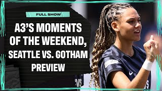 NWSL Moments amp Recap Of The Weekend Seattle Reign vs Gotham FC Preview  Attacking Third [upl. by Ovatsug]