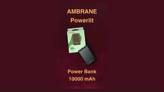 AMBRANE Powerlit Power Bank 10000 mAh UNBOXING amp REVIEW  Blog Vlog [upl. by Egiarc950]