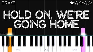 Drake  Hold On We’re Going Home  EASY Piano Tutorial [upl. by Zwiebel977]