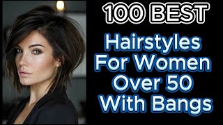 Top 100 Bangs Styles That Make Women Over 50 Look Younger [upl. by Antonia]