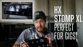 The HX Stomp XL Has been PERFECT For Gigs [upl. by Anniala]