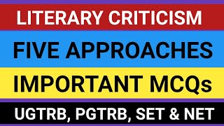 UGTRB ENGLISH  LITERARY CRITICISM  FIVE APPROACHES  ugtrb approaches [upl. by Negriv]