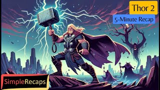 Thor The Dark World in 5 Minutes  Simple Recaps  Movies [upl. by Dogs]