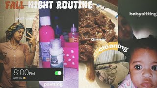 FALL NIGHT ROUTINE 🎃 self care painting cleaning babysitting etc  tamia levette [upl. by Rentsch]