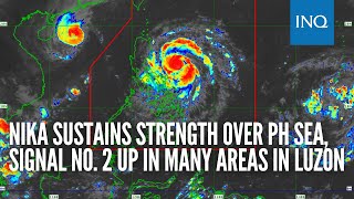 Nika sustains strength over PH Sea signal no 2 up in many areas in Luzon [upl. by Sokul]