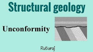 Unconformity Structural geology By Ruturaj [upl. by Orling]