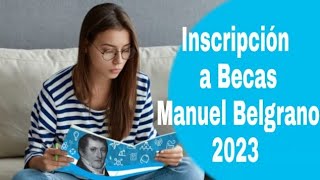 Inscripción a Becas Manuel Belgrano de 57000 [upl. by Thorfinn]