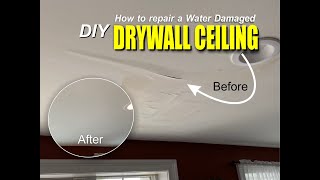 DIY Water Damaged Drywall Ceiling Repair Easy StepbyStep Guide [upl. by Zehe]