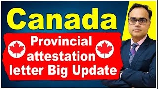 Canada PA Letter Big Update I Canada Provincial attestation letter I [upl. by Nnayllas397]