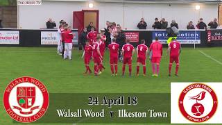 Walsall Wood v Ilkeston Town  First Half Goals [upl. by Irisa]