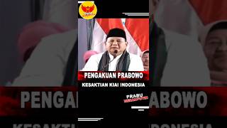 PENGAKUAN PRABOWO KESAKTIAN KIAI INDONESIA [upl. by Orlan]