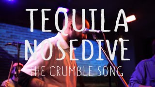 Tequila Nosedive  The Crumble Song Live  The Citadel [upl. by Tihom]