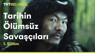 Tarihin Ölümsüz Savaşçıları  Mete Han 1 Bölüm  TRT Belgesel [upl. by Okoy599]