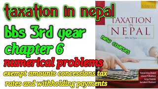 exempt amounts concessions tax rates and withholding payments bbs 3rd year taxation  tax chapter 6 [upl. by Sedecram]