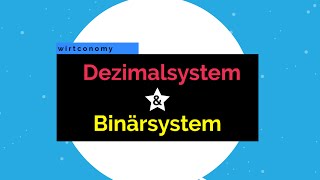 Dezimalsystem und Binärsystem  Umrechnung beider Zahlensysteme  einfach erklärt  wirtconomy [upl. by Kary]