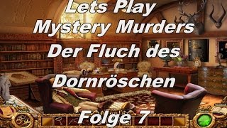 Lets Play Mystery Murders Der Fluch Des Dornröschen Folge 7 720P [upl. by Anigger]