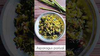 Asparagus poriyal  Asparagus stir fry Indian style recipe asparagusrecipe asparagus food [upl. by Elylrac626]