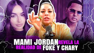 MAMI JORDAN REVELA LA REALIDAD DE ALOFOKE Y CHARY [upl. by Llerruj]