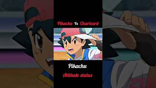 Pikachu vs Charizard  Pikachu attitude statusyoutubesearchyoutubeshortsshortfeedpokemon [upl. by Hamrah]