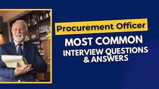 Procurement Officer Interview Questions and Answer for 2024 [upl. by Yleen]