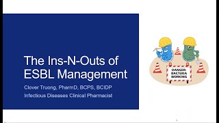 Infectious Diseases Grand Rounds The Ins N Outs of ESBL Management [upl. by Boylston]