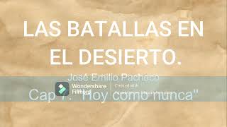 las batallas en el desierto  josé emilio pacheco capitulo 7 quothoy como nuncaquot [upl. by Adnwahsat]