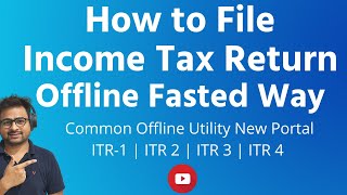 How to File Income Tax Return Offline in New Portal  ITR1ITR4ITR2 with Common Offline Utility [upl. by Letney]