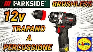 TRAPANO A PERCUSSIONE 12V PARKSIDE PERFORMANCE BRUSHLESS CON MANDRINO SGANCIABILE DA 13MM😱 [upl. by Aihseya]