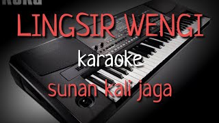 LINGSIR WENGI  Sunan Kalijaga  Karaoke  Lirik [upl. by Annaiel]