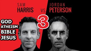 Sam Harris vs Jordan Peterson  God Atheism The Bible Jesus  Part 3  Presented by Pangburn [upl. by Doggett669]