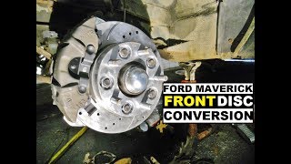 Ford Maverick Brake Upgrade  PART 2 of 5 [upl. by Ellis]