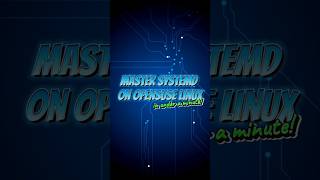 Mastering OpenSUSE systemd in Minute is Easier Than You Think [upl. by Conlen492]