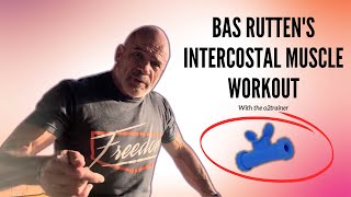 GET FIT FAST With Bas Ruttens Intercostal Muscle Workout With the o2trainer [upl. by Hola]