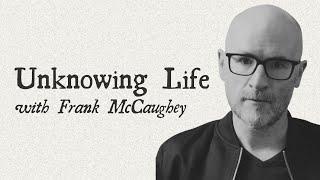 Frank McCaughey  Uncompromising NonDuality [upl. by Orpheus863]