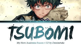 My Hero Academia Season 7  Ending FULL quotTsubomiquot by Omoinotake Lyrics [upl. by Nowd]