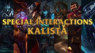 Kalista Special Interactions Towards GravesCassiopeiaKarthusLissandraVarus And More [upl. by Dream877]