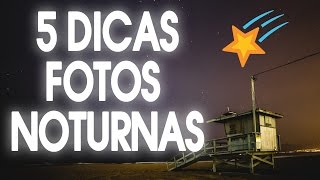 5 DICAS RÁPIDAS DE COMO TIRAR FOTOS NOTURNAS [upl. by Pierrepont989]