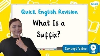 What is a Suffix  KS2 English Concept Video [upl. by Schinica]