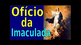 OFÍCIO DA IMACULADA [upl. by Paterson334]