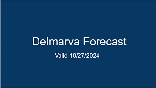 Delmarva Forecast 10272024 [upl. by Dnalel]