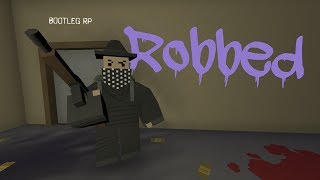 Unturned Bootleg RP  We Were Robbed 7 [upl. by Luaped99]