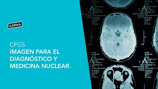 ILERNA Sevilla Imagen para el Diagnóstico y Medicina Nuclear [upl. by Mersey]