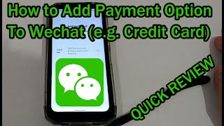 How to Add A Payment Option to WeChat eg Credit Card [upl. by Casi778]