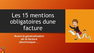 les mentions obligatoires dune facture [upl. by Burkhard]