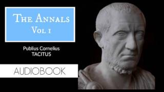 The Annals Vol 1 by Publius Cornelius Tacitus  Audiobook [upl. by Neerroc677]