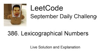 386 Lexicographical Numbers  Day 2130 Leetcode September Challenge [upl. by Denie664]