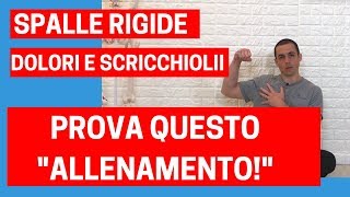 Spalle rigide dolenti e scricchiolii prova questo ALLENAMENTO RAPIDO [upl. by Papotto]