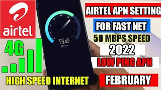 Airtel APN SETTING FOR HIGH SPEED INTERNET 2022  Airtel 4G APN For Speed  Airtel Best APN Settings [upl. by Tdnaltroc498]